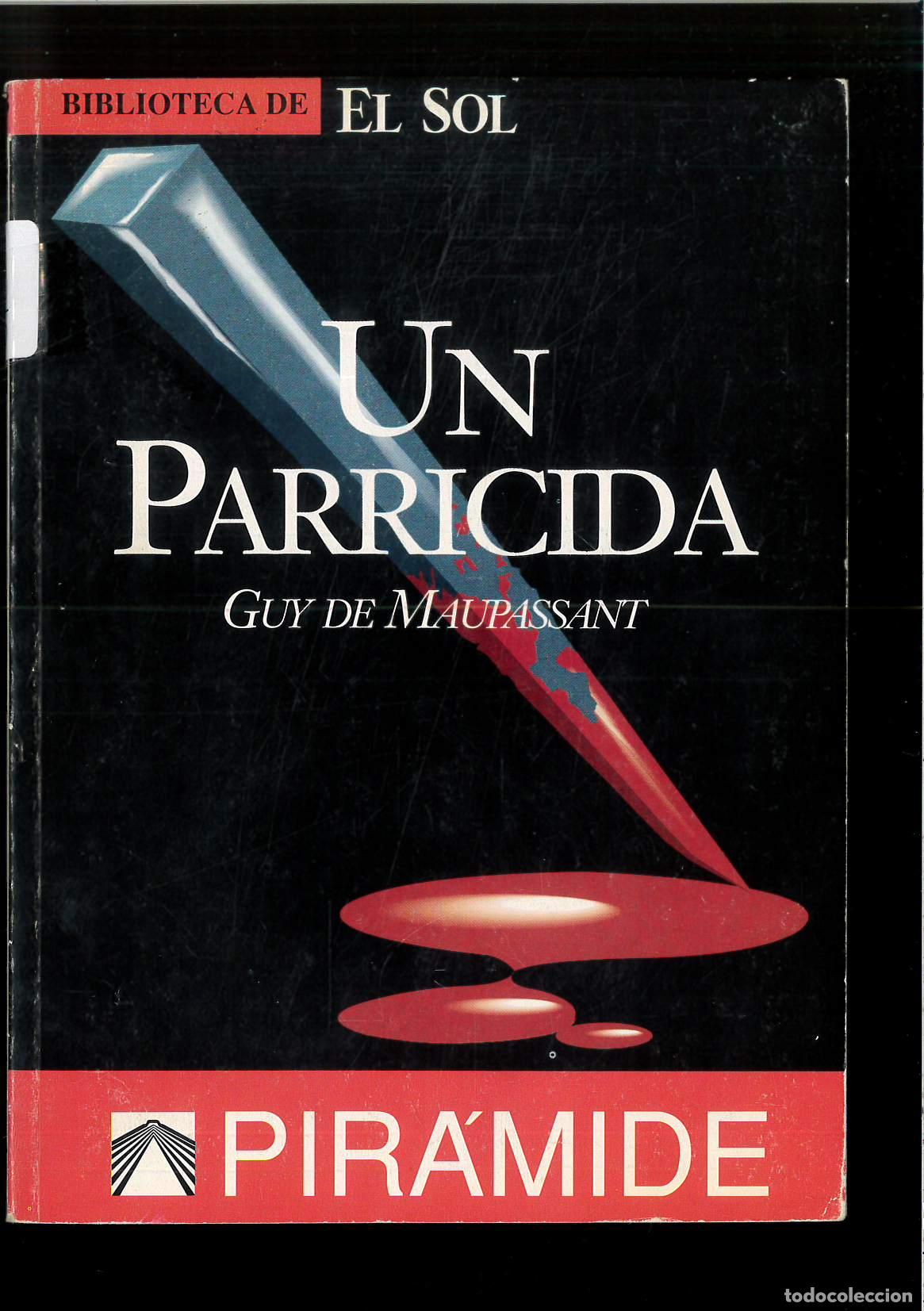 Libros: Un parricida - Guy De Maupassant - Foto 1