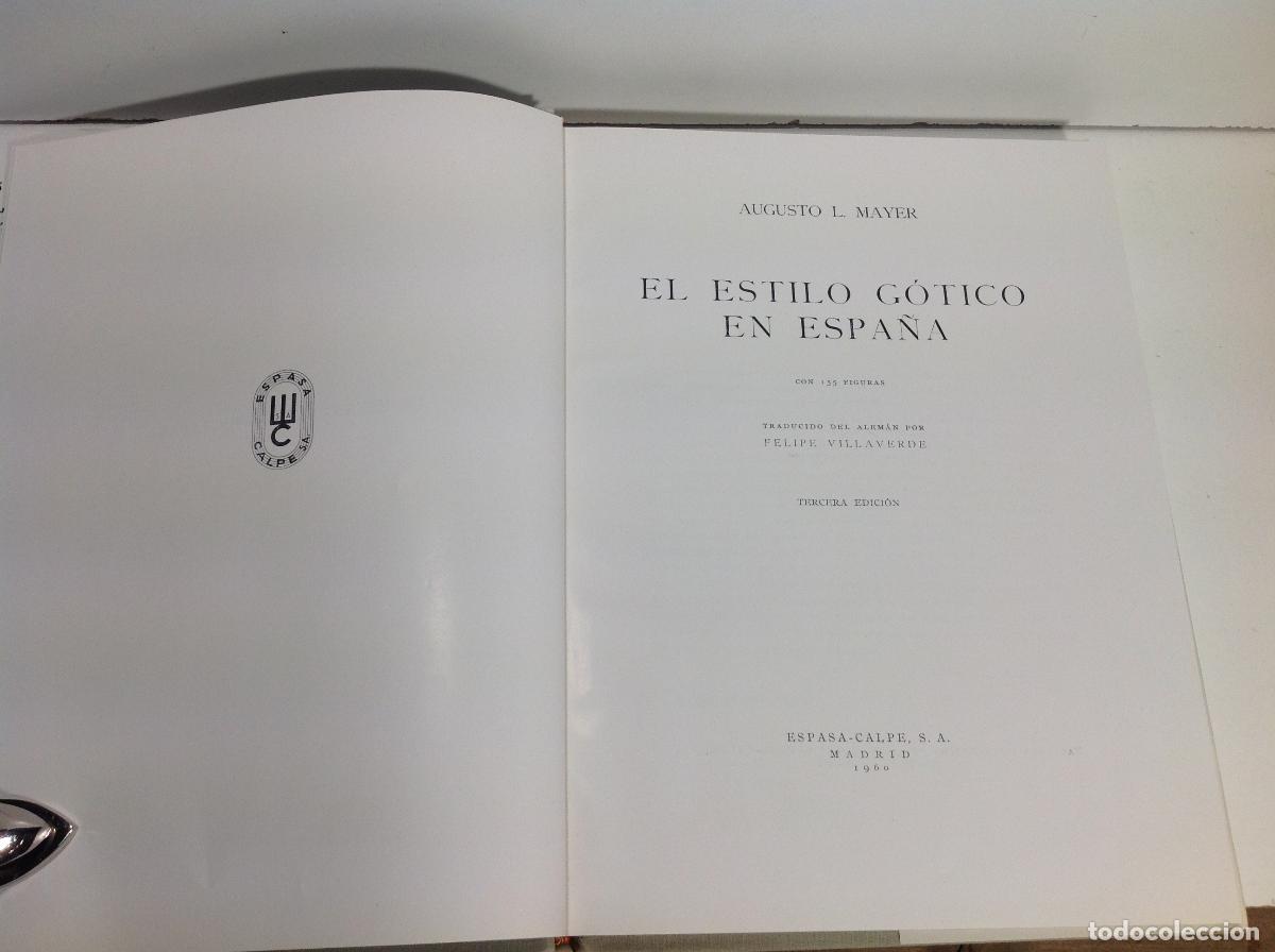 Libros: EL ESTILO GOTICO EN ESPA&Ntilde;A MAYER AUGUSTO L 1929 - Foto 254