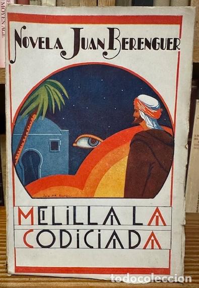 Libros: MELILLA, LA CODICIADA. LOS BUSCADORES DEL PAN - BERENGUER, Juan - Foto 1