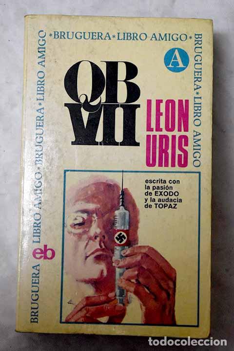 Libros: QB VII: Uris, Leon: Bruguera..- Uris, Leon - Foto 1