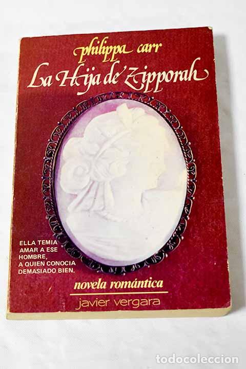 Libros: La hija de Zipporah: Carr, Philippa.- Carr, Philippa - Foto 1