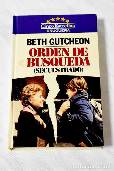 Libros: Secuestrado: Gutcheon, Beth.- Gutcheon, Beth - Foto 1