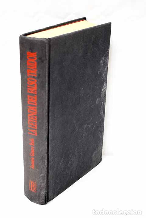 Libros: La leyenda del falso traidor.- G&oacute;mez Rufo, Antonio - Foto 1