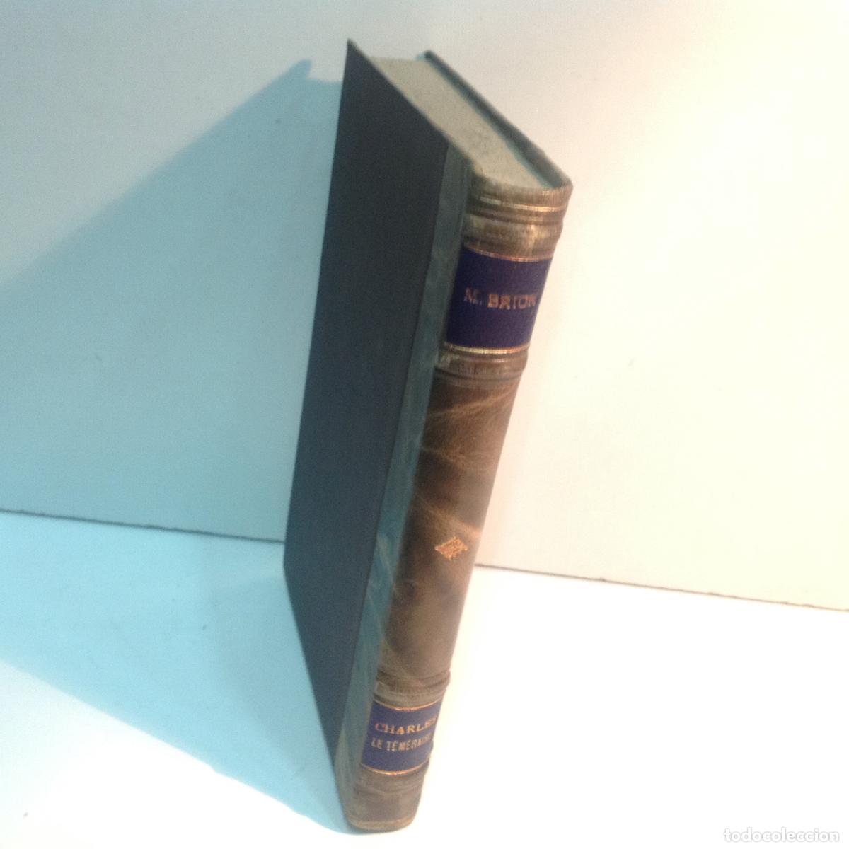 Libros: CHARLES LE TEMERAIRE GRAND DUC DOCCIDENT BRION MARCEL 1947 - Foto 1