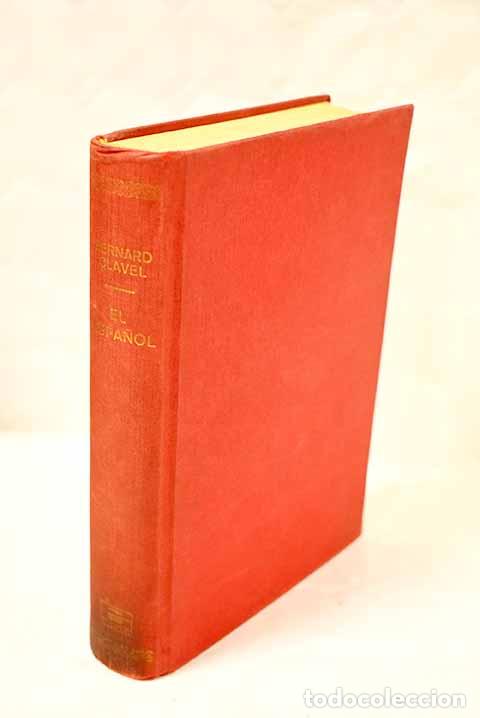 Libros: El espa&ntilde;ol: Clavel, Bernard.- Clavel, Bernard - Foto 1