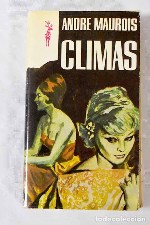 Libros: Climas: Maurois, Andr&eacute;.- Maurois, Andr&eacute; - Foto 1