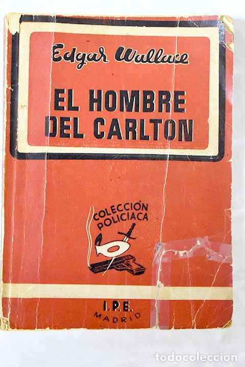 Libros: El hombre de Carlton.- Wallace, Edgar - Foto 1