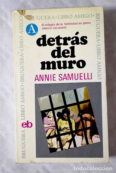 Libros: Detr&aacute;s del muro: Samuelli, Annie.- Samuelli, Annie - Foto 1