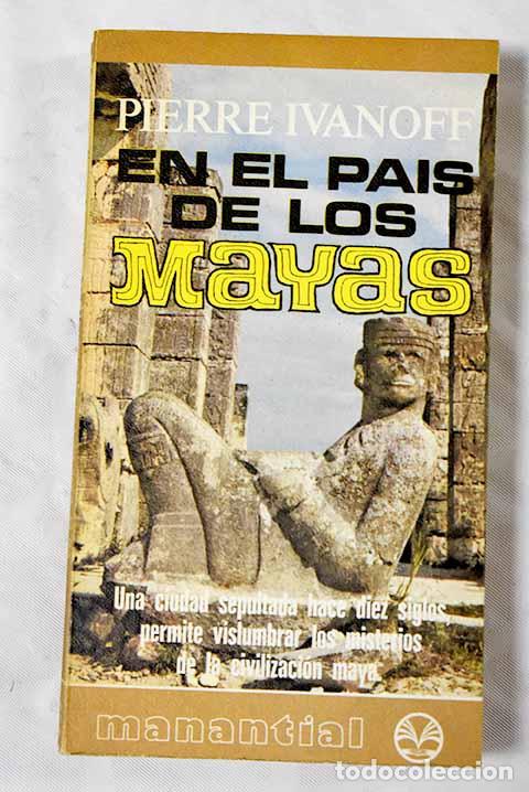 Libros: En el pais de los mayas.- Ivanoff, Pierre - Foto 1