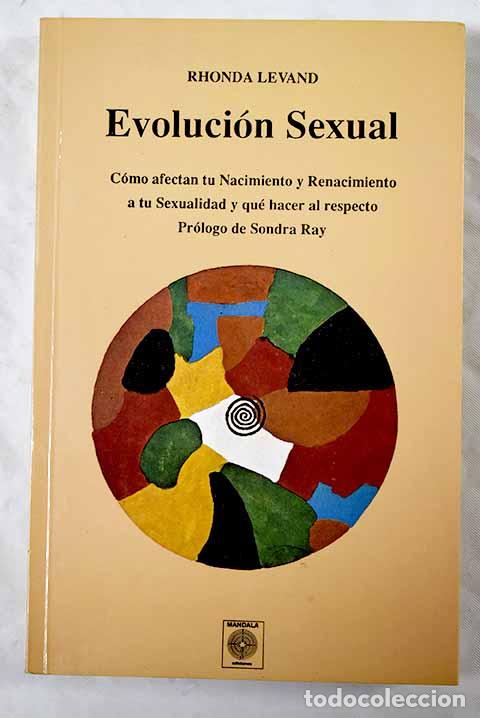 Libros: Evoluci&oacute;n sexual: c&oacute;mo afectan tu nacimiento y renacimiento a tu sexualidad y qu&eacute; hacer al respecto