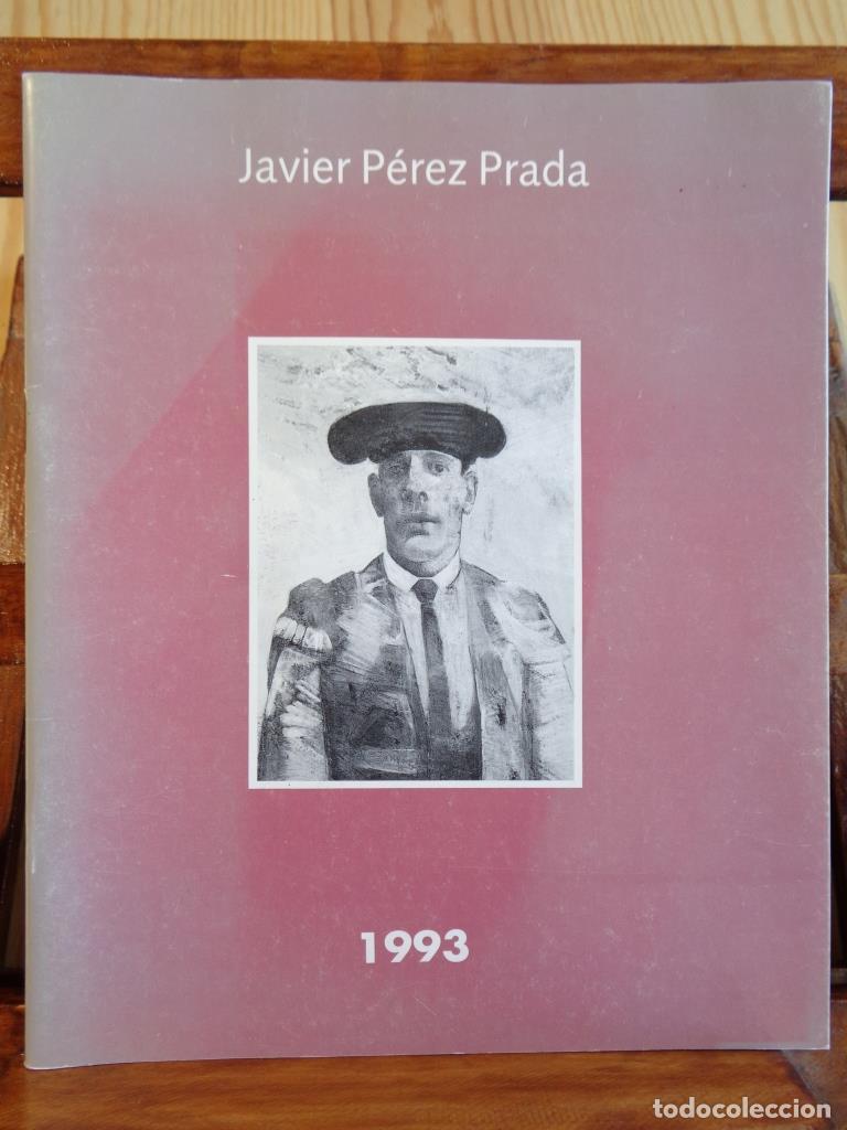 Libros: JAVIER P&Eacute;REZ PRADA - JAVIER P&Eacute;REZ PRADA - Foto 1