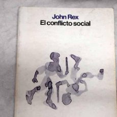 Libros: EL CONFLICTO SOCIAL - REX, JOHN