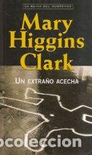 Libros: UN EXTRA&Ntilde;O ACECHA - MARY HIGGINS CLARK - Foto 1