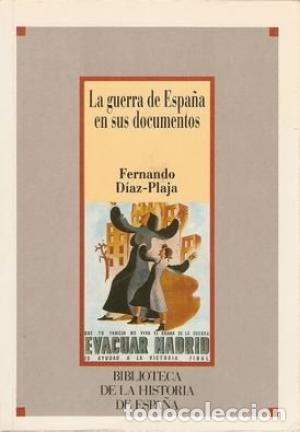 Libros: LA GUERRA DE ESPA&Ntilde;A EN SUS DOCUMENTOS - FERNANDO D&Iacute;AZ-PLAJA - Foto 1