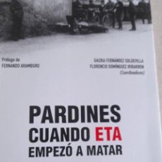 Libros: PARDINES. CUANDO ETA EMPEZÓ A MATAR (CIENCIA POLÍTICA - SEMILLA Y SURCO - SERIE DE CIENCIA POLÍTICA)