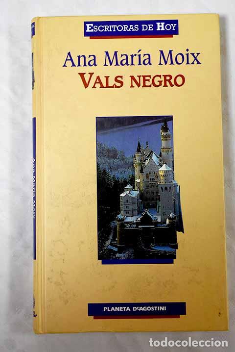 Libros: Vals negro: Moix, Ana M&ordf;.- Moix, Ana M&ordf; - Foto 1