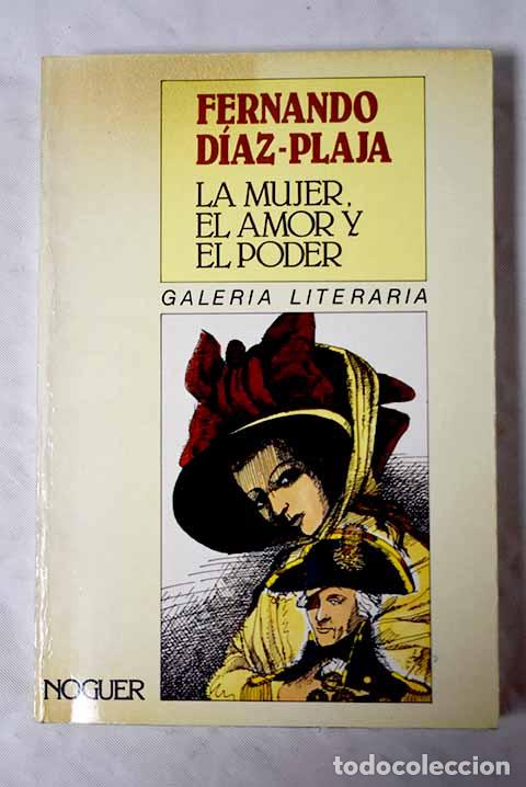 Libros: La mujer, el amor y el poder.- D&iacute;az-Plaja, Fernando - Foto 1