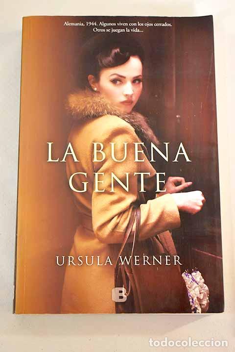 Libros: La buena gente: Werner, Ursula.- Werner, Ursula - Foto 1