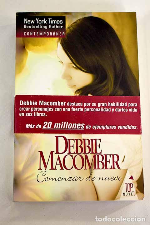 Libros: Comenzar de nuevo: Macomber, Debbie.- Macomber, Debbie - Foto 1