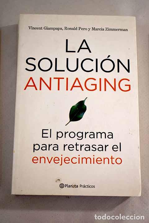 Libros: La soluci&oacute;n antiaging: el programa para retrasar el envejecimiento.- Giampapa, Vincent - Foto 1