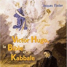 Libros: VICTOR HUGO, LA BIBLE ET LA KABBALE (9782913973329)