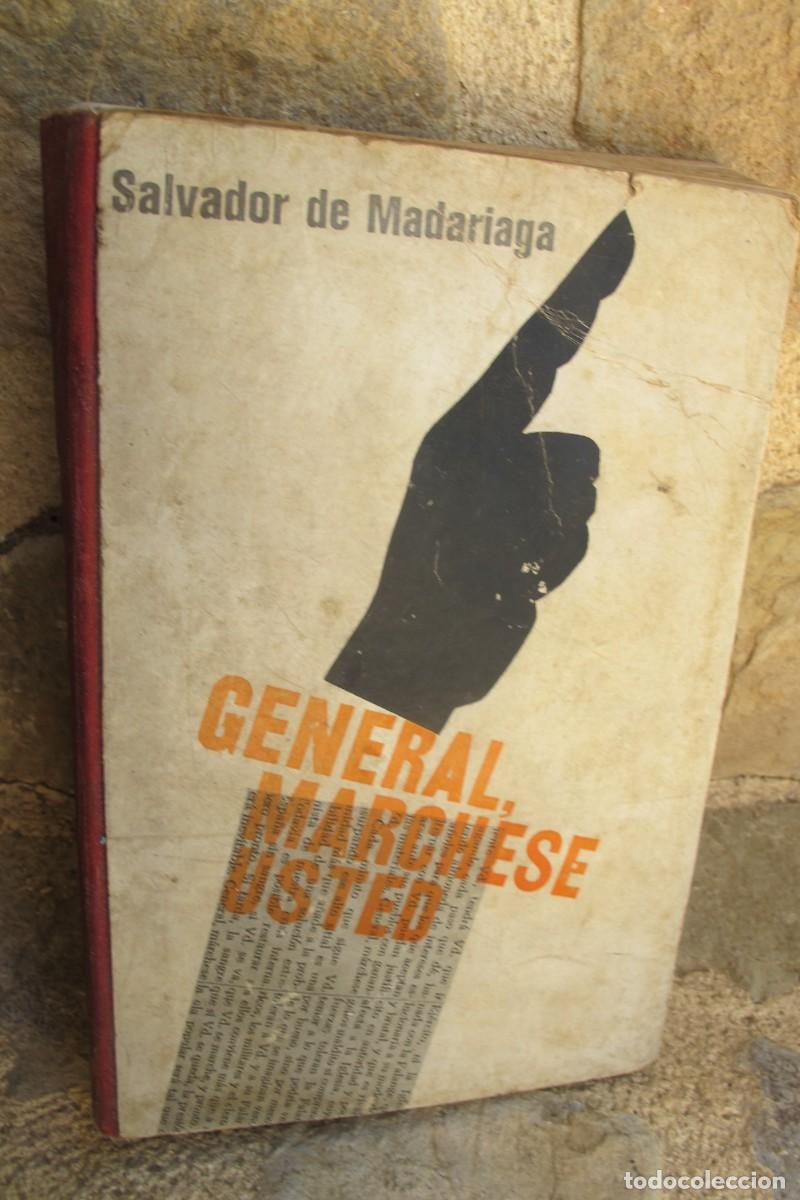 Libros: GENERAL, MARCHESE USTED. SALVADOR DE MADARIAGA - Foto 1