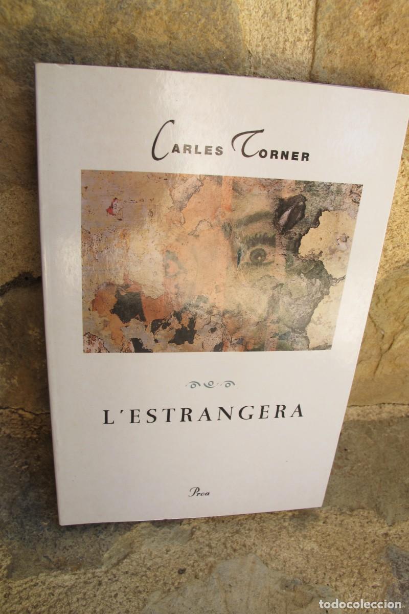 Libros: LESTRANGERA. CARLES TORNER - Foto 1
