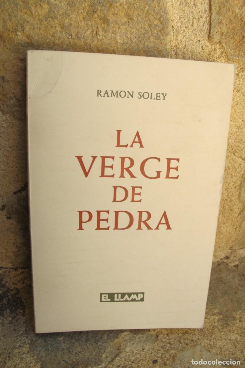 Libros: LA VERGE DE PEDRA. RAMON SOLEY. EL LLAMP - Foto 1