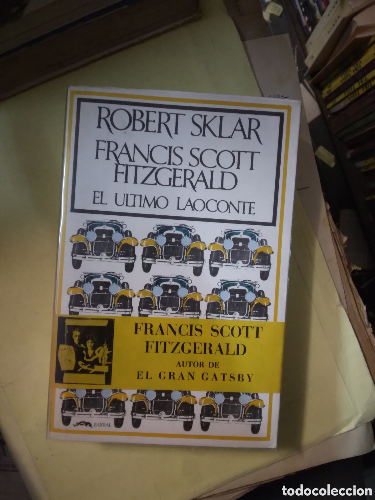 Libros: Robert Sklar, Francis Scott Fitzgerald, El ultimo laconte - Foto 1