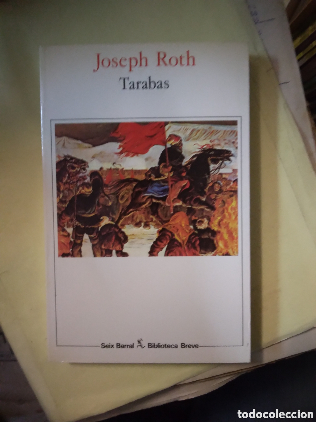 Libros: Joseph Roth, Tarabas, Seix Barral - Foto 1