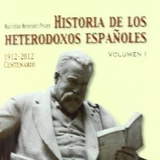 Libros: HISTORIA DE LOS HETERODOXOS ESPAÑOLES. VOL (1).