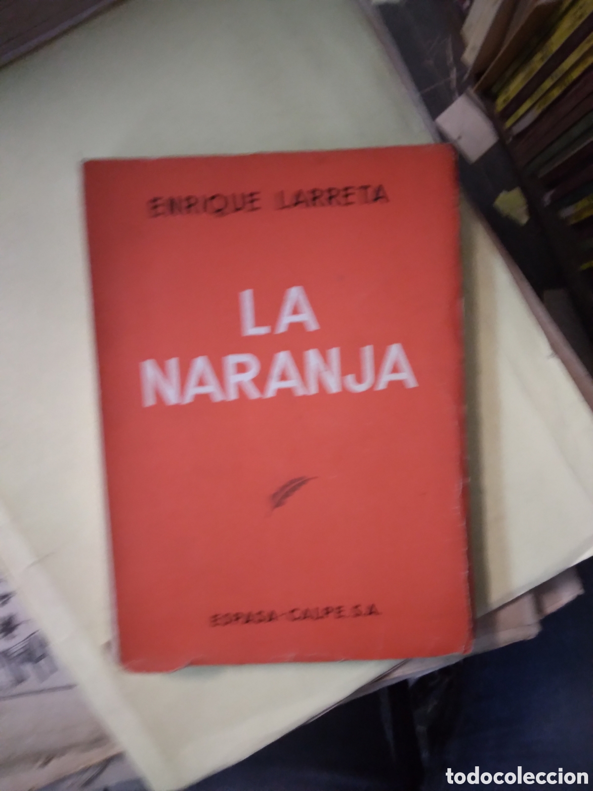 Libros: Enrique Larreta, La.naranja, Espasa Calpe - Foto 1