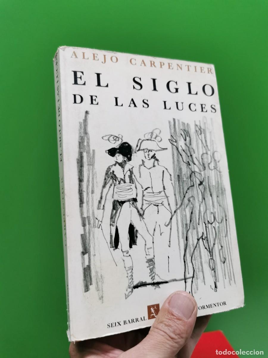 Libros: ALEJO CARPENTIER - EL SIGLO DE LAS LUCES - SEIX BARRAL - Foto 1