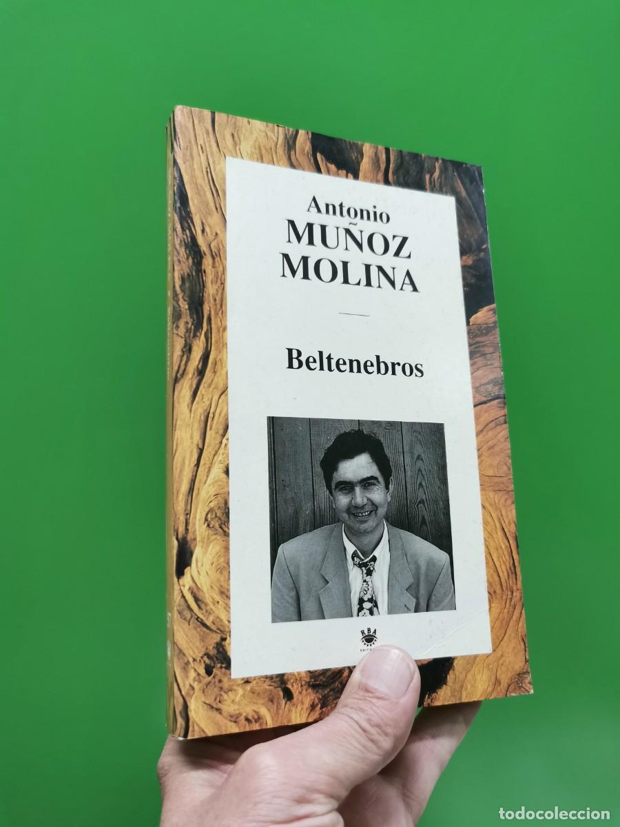 Libros: ANTONIO MU&Ntilde;OZ MOLINA. BELTENEBROS - Foto 1