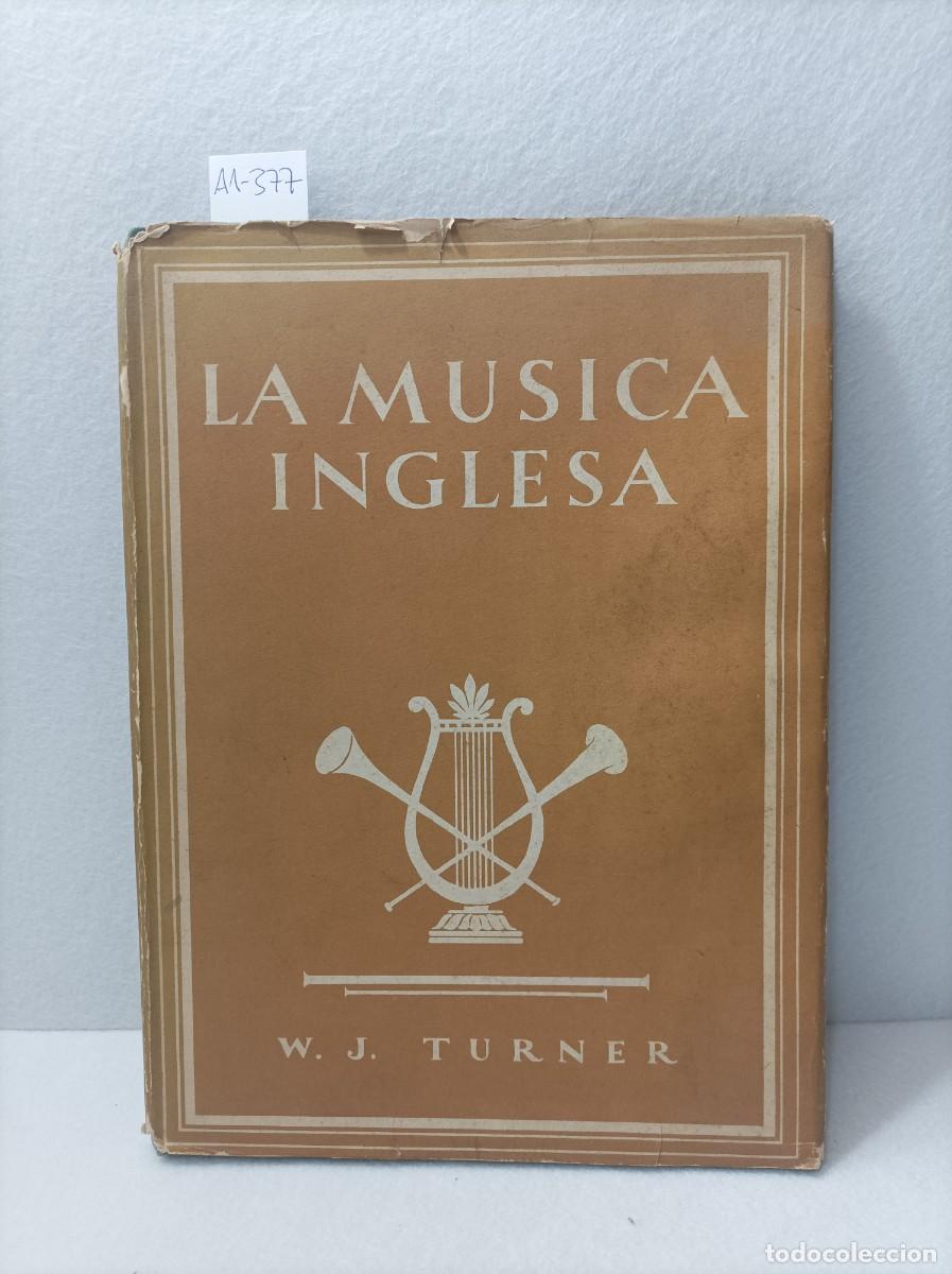 Libros: TURNER, W.J.: - La m&uacute;sica inglesa. - Foto 1