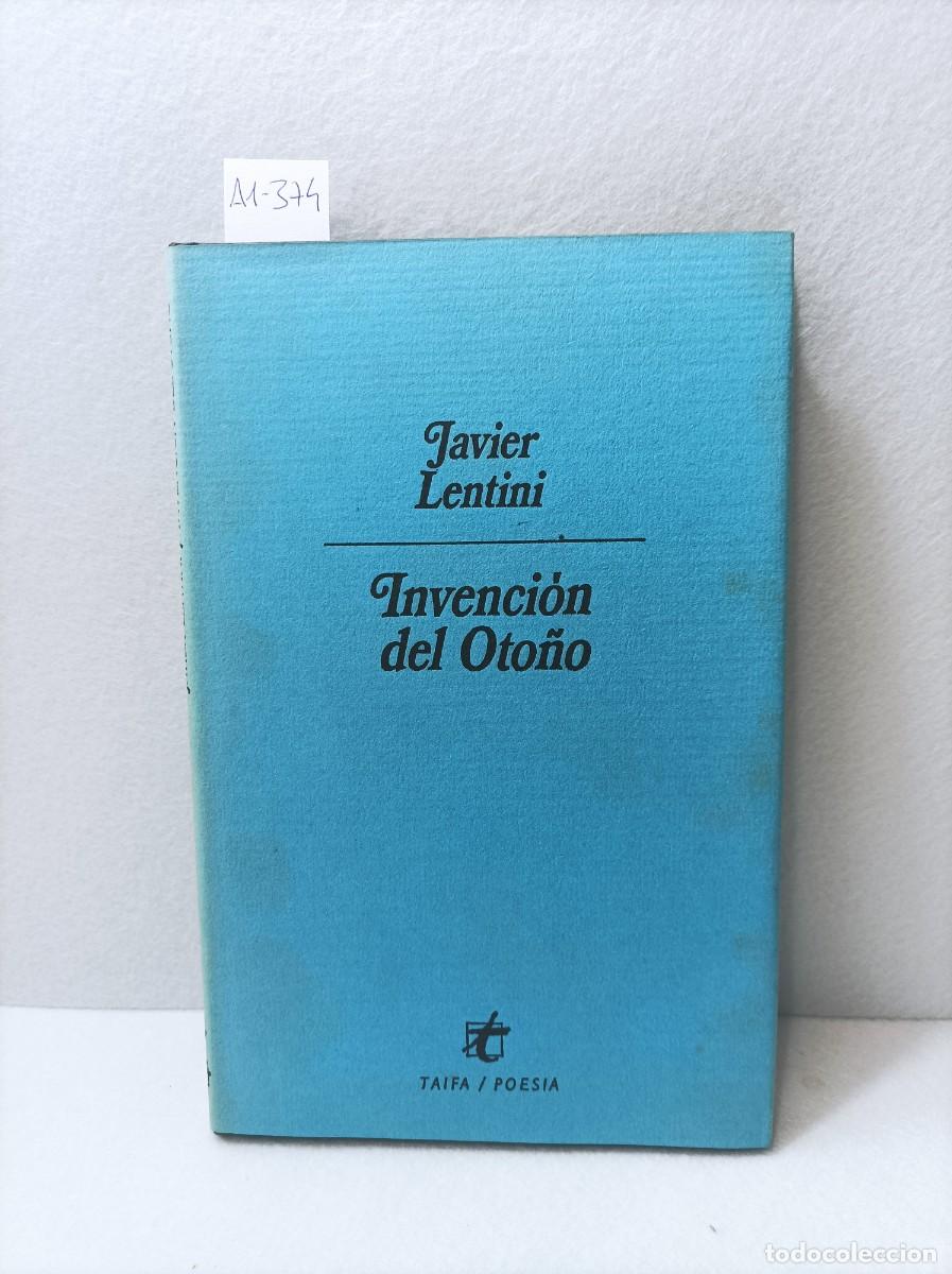 Libros: LENTINI, Javier: - Invenci&oacute;n del oto&ntilde;o. - Foto 1