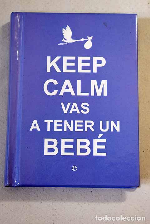 Libros: Keep calm vas a tener un beb&eacute; - Foto 1