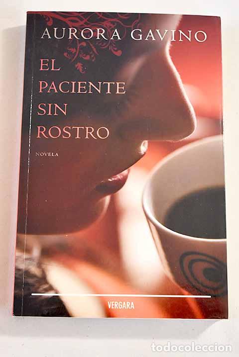 Libros: El paciente sin rostro.- Gavino, Aurora - Foto 1