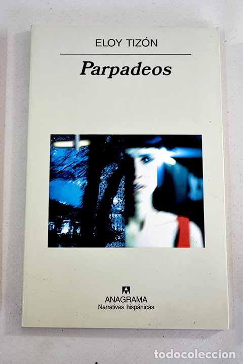 Libros: Parpadeos: Tiz&oacute;n, Eloy.- Tiz&oacute;n, Eloy - Foto 1