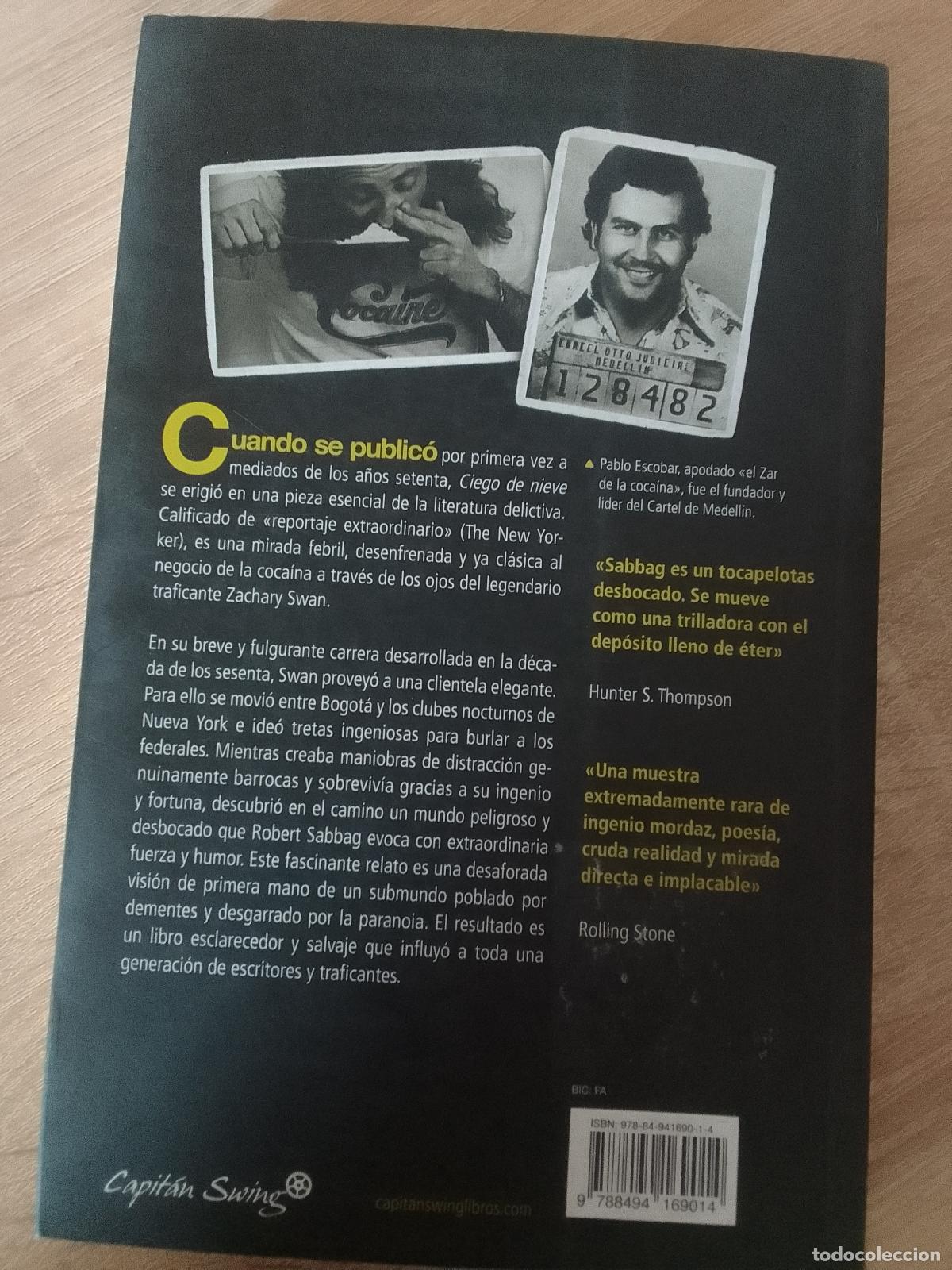 Libros: Robert Sabbag: Ciego de nieve. Una breve carrera en el comercio de la coca&iacute;na - Foto 2