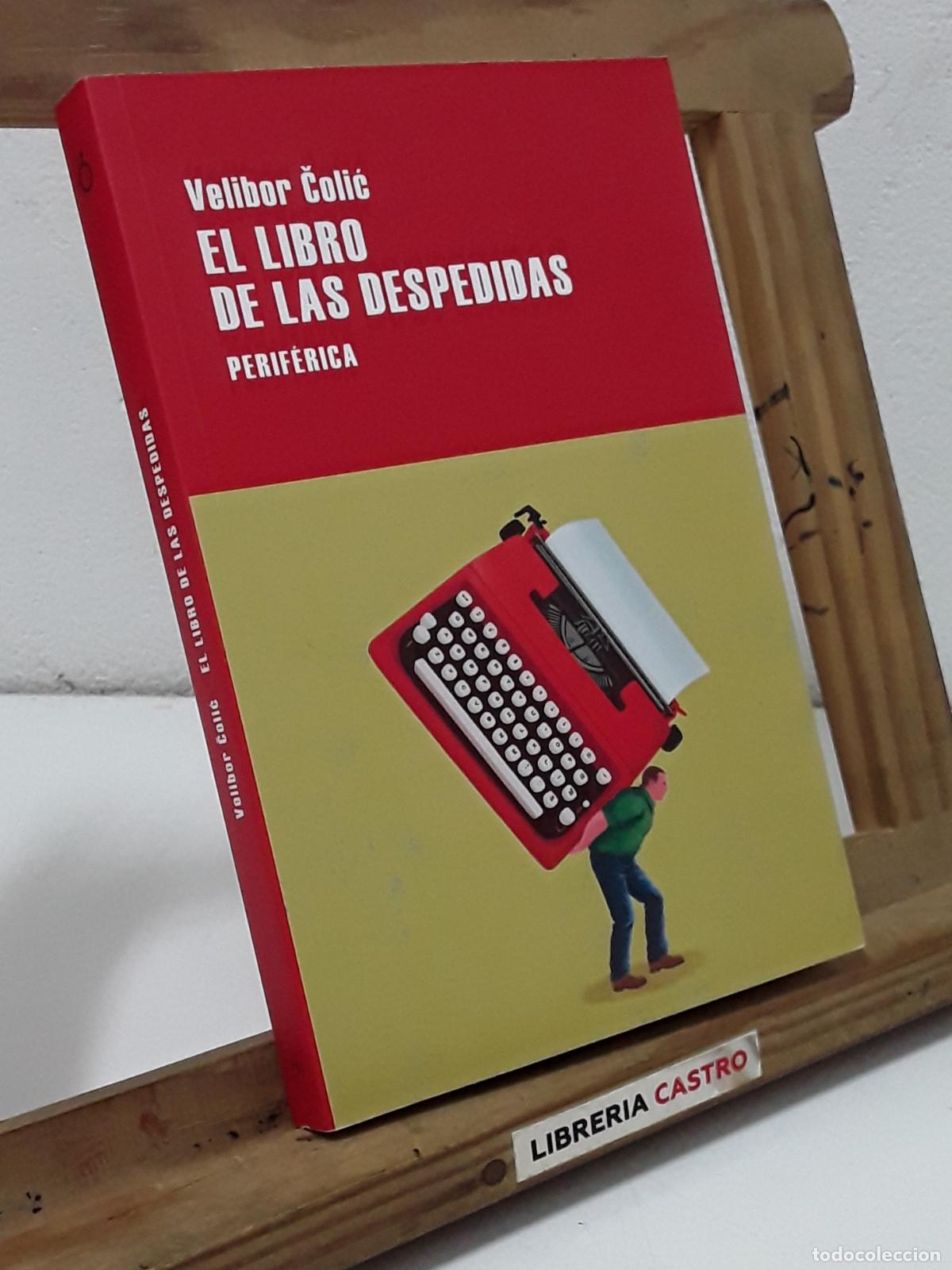 Libros: El libro de las despedidas - Velibor Colic. - Foto 1