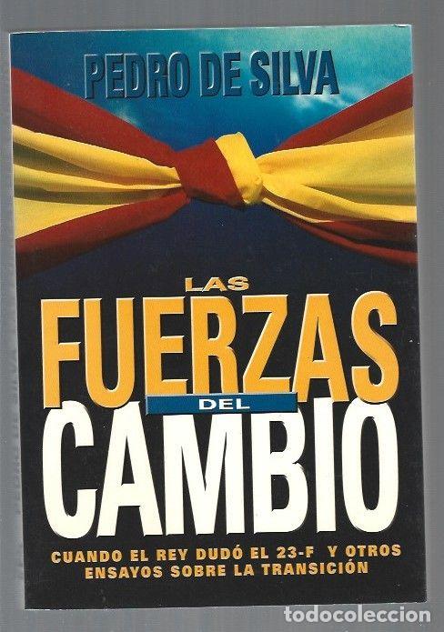 Libros: FUERZAS DEL CAMBIO - LAS - SILVA, PEDRO DE - Foto 1