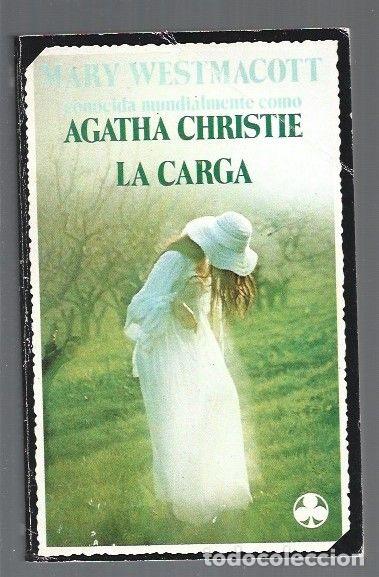 Libros: CARGA - LA - WESTMACOTT, MARY (AGATHA CHRISTIE) - Foto 1