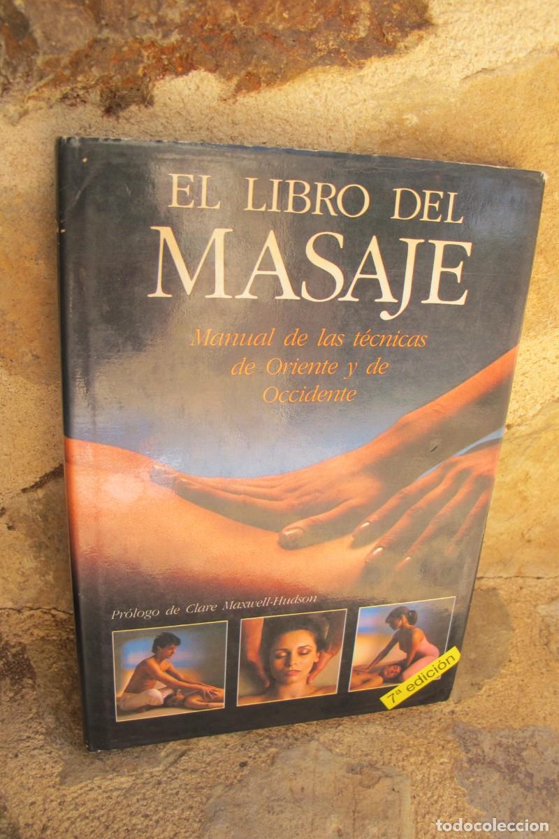 Libros: EL LIBRO DEL MASAJE. LUCINDA LIDELL. MANUAL DE LAS TECNICAS DE ORIENTE Y OCCIDENTE - Foto 1