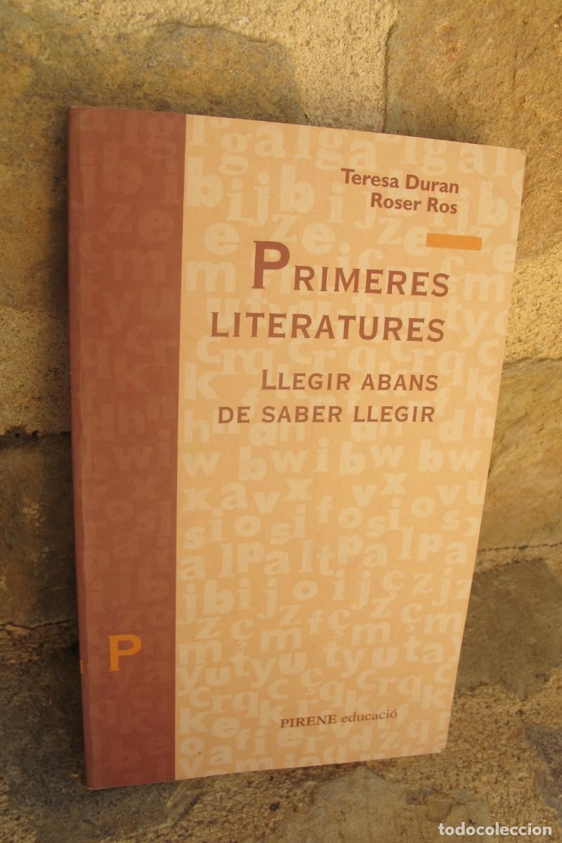 books: PRIMERES LITERATURES. TERESA DURAN, ROSER ROS, LLEGIR ABANS DE SABER LLEGIR