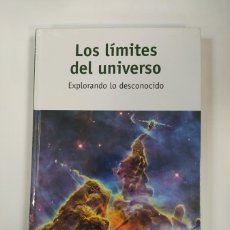 Libros: LOS LÍMITES DEL UNIVERSO. EXPLORANDO LO DESCONOCIDO. - MIGUEL ÁNGEL SANCHÍS LOZANO. TDK627
