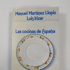 Libros: LAS COCINAS DE ESPAÑA. - MANUEL MARTÍNEZ LLOPIS. LUIS IRIZAR. TDK367