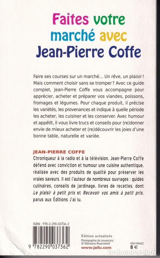 Libros: Faites votre march&eacute; avec Jean-Pierre Coffe / 2011 Libro en franc&eacute;s - Foto 2