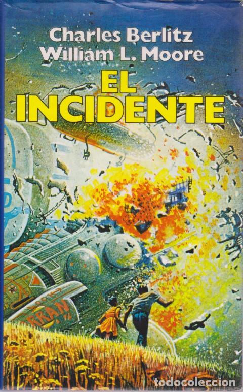 Libros: EL INCIDENTE - CHARLES BERLITZ - WILLIAM L. MOORE - Foto 1