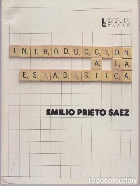 Libros: INTRODUCCION A LA ESTADISTICA - EMILIO PRIETO SAEZ - Foto 1